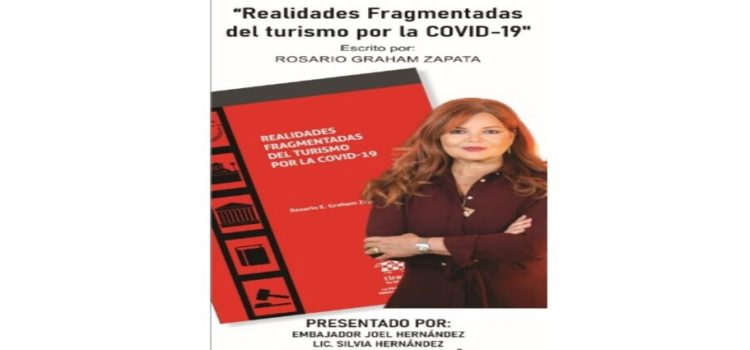 “Realidad fragmentada del Turismo” de Rosario Graham